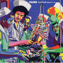 Various Paink (French Punk Anthems 1977​-​1982)