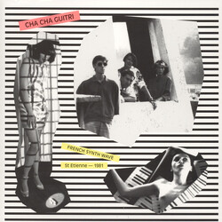 Cha Cha Guitri French Synth Wave - St Etienne - 1981