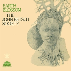 Betsch John Society-Earth Blossom (180G Vinyl) VINYL LP