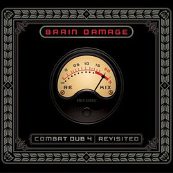 Brain Damage (2) Combat Dub 4 Revisited Vinyl 2 LP