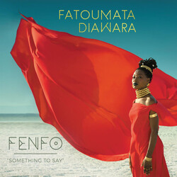 Fatoumata Diawara Fenfo - Something To Say Vinyl