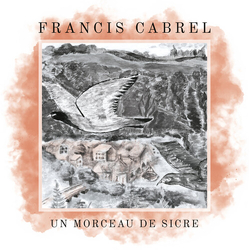 Francis Cabrel Un Morceau De Sicre (Colv) (Grn) (Ltd) VINYL LP