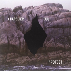 Chapelier Fou Protest VINYL LP