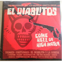 El Diablitos Come Hell Or High Water Vinyl LP