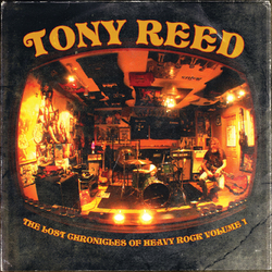 Tony Reed The Lost Chronicles Of Heavy Rock Volume 1 Vinyl