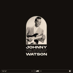 Johnny Guitar Watson Essential Works 1953 - 1962 Vinyl LP
