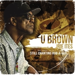 U Brown-Still Chanting Rub-A-Dub VINYL LP