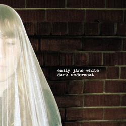 Emily Jane White Dark Undercoat Vinyl LP