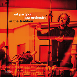 Ed Partyka Jazz Orchestra In The Tradition Vinyl LP