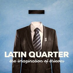 Latin Quarter The Imagination Of Thieves Vinyl LP