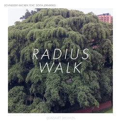 Stefan Schneider / Sven Kacirek / Sofia Jernberg Radius Walk