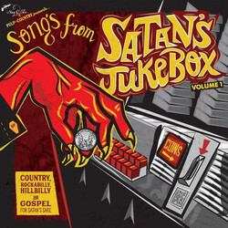 Various Songs From Satan's Jukebox Volume 1 Vinyl LP