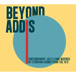 Various Beyond Addis: Contemporary Jazz & Funk Inspired By Ethiopian Sounds From The 70s Vinyl 2 LP