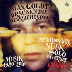 Max Goldt / Foyer Des Arts / Nuuk (3) Draußen Die Herrliche Sonne (Musik 1980-2000 - Extrakt) Vinyl 2 LP