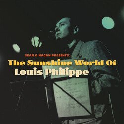 Sean O'Hagan / Louis Philippe The Sunshine World Of Louis Philippe Vinyl LP
