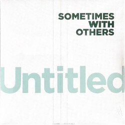 Sometimes With Others Untitled Vinyl