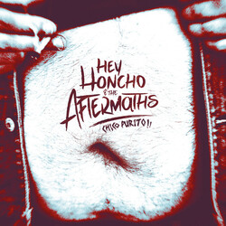 Hey Honcho & The Aftermaths Chico Purito!! Vinyl LP