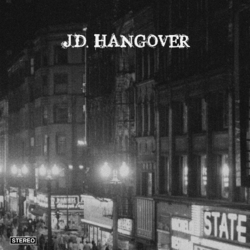 J.D. Hangover J.D. Hangover Vinyl