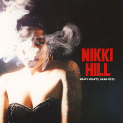 Nikki Hill Heavy Hearts, Hard Fists Vinyl