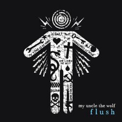 My Uncle The Wolf Flush Vinyl LP
