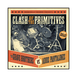 The Grave Brothers / Adios Pantalones Clash Of The Primitives