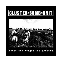 Cluster Bomb Unit 7-Heute Wie Morgen Wie.. Vinyl