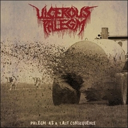 Ulcerous Phlegm Phlegm As A Last Conseque Vinyl
