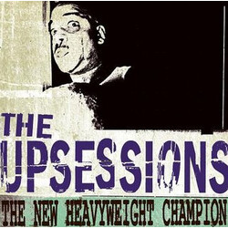 The Upsessions The New Heavyweight Champion Vinyl LP