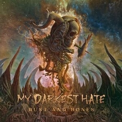 My Darkest Hate Rust & Bones (Uk) VINYL LP