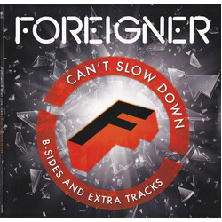 Foreigner Can't Slow Down - B-Sides And Extra Tracks Vinyl 2 LP