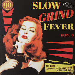 Various Slow Grind Fever Volume 3 - YET MORE... Adventures In The Sleazy World Of POPCORN NOIR... Vinyl LP