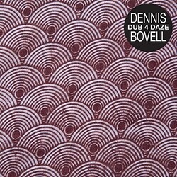 Dennis Bovell Dub 4 Daze Vinyl