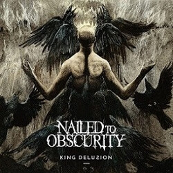 Nailed To Obscurity King Delusion Vinyl LP