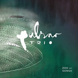 Pulsar Trio Zoo Of Songs Vinyl LP