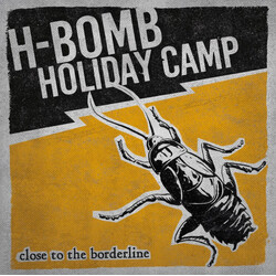 H-Bomb Holiday Camp Close To The Borderline