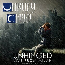 Unruly Child Unhinged Live From Milan Vinyl 2 LP