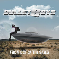 Bullet Boys From Out Of The Skies Vinyl LP
