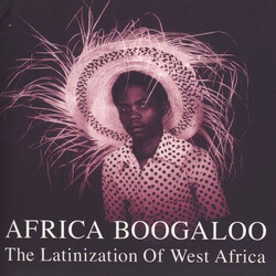Various Africa Boogaloo: The Latinization Of West Africa Vinyl 2 LP
