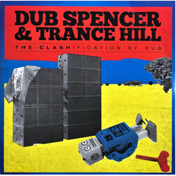 Dub Spencer & Trance Hill The Clashification Of Dub Vinyl LP