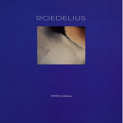 Hans-Joachim Roedelius Piano Piano Vinyl LP