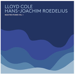 Lloyd Cole / Hans-Joachim Roedelius Selected Studies Vol. 1 Multi Vinyl LP/CD