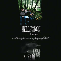 Hellsongs Lounge / Pieces Of Heaven, A Glimpse Of Hell Vinyl