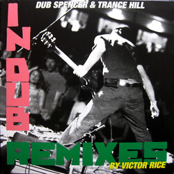 Dub Spencer & Trance Hill In Dub Remixes By Victor Rice Vinyl LP