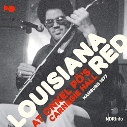 Louisiana Red At Onkel Pö's Carnegie Hall - Hamburg 1977