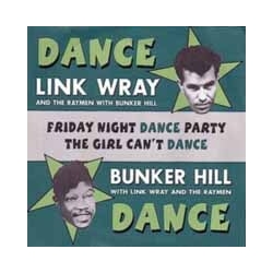Link Wray Bunker Hill-Friday Night Dance Party Vinyl