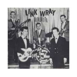 Link Wray & The Wraymen Vendetta Vinyl