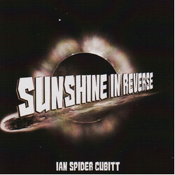 Ian "Spider" Cubitt Sunshine In Reverse Vinyl LP