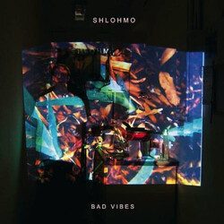 Shlohmo Bad Vibes Vinyl