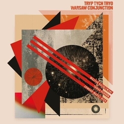 Tryp Tych Tryo Warsaw Conjunction (Clear Vinyl) (Cvnl) VINYL LP