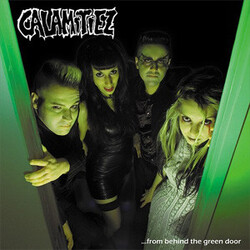 Calamitiez ...From Behind The Green Door Vinyl LP